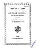 Mantic uttaïr; ou, Le language des oiseaux, poëme de philosophie religieuse