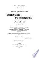 Manuel bibliographique des sciences psychiques ou occultes