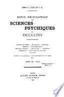 Manuel bibliographique des sciences psychiques ou occultes