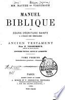 Manuel biblique ou Cours d'Ecriture Sainte à l'usage des séminaires