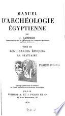 Manuel d'archéologie egyptienne: Les grandes époques: La statuaire. [1. ptie. Texte. 2. ptie.] Planches. 2 v