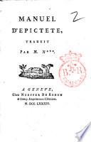 Manuel d'Epictete traduit par M. N