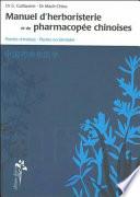 Manuel D'herboristerie Et de Pharmacopee Chinoises