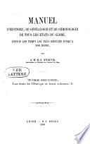 Manuel d'histoire, de généalogie et de chronologie de tous les états du globe, depuis les temps les plus reculés jusqu'à nos jours