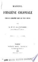 Manuel d'hygiène coloniale