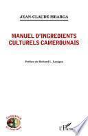 Manuel d'ingrédients culturels camerounais