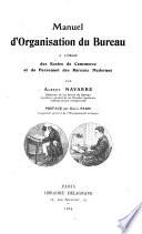 Manuel d'organisation du bureau à l'usages des écoles de commerce et du personnel des bureaux modernes