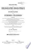 Manuel de bibliographie biographique et d'iconographie des femmes célèbres