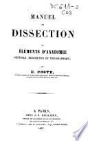Manuel de dissection ou Éléments d'anatomie générale, descriptive et topographique