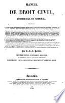 Manuel de droit civil, commercial et criminel :