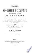 Manuel de géographie descriptive, historique et sociale de la France... I.