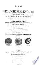 Manuel de Géologie élémentaire ou fragments ancients de la terre et de ses habitants