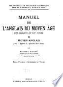 Manuel de l'anglais du moyen âge, des orgiines au XIVe siècle ...