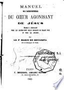 Manuel de l'Archiconfrérie du Coeur agonisant de Jésus