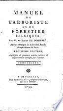 Manuel de l'herboriste et du forestier belgiques. Troisième édition, augmentée de plusieurs articles curieux et soigneusement corrigée par l'auteur