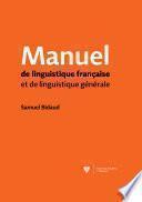 Manuel de linguistique française et de linguistique générale