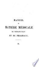Manuel de matière médicale de thérapeutique et de pharmacie