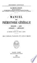 Manuel de préhistoire générale