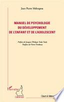 Manuel de psychologie du développement de l'enfant et de l'adolescent