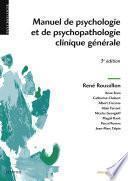 Manuel de psychologie et de psychopathologie clinique générale