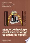 Manuel de rhéologie des fluides de forage et laitiers de ciment