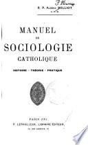 Manuel de sociologie catholique