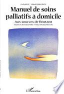 Manuel de soins palliatifs à domicile