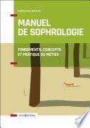 Manuel de Sophrologie - 2e éd.