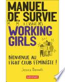 Manuel de survie à l'usage des working girls