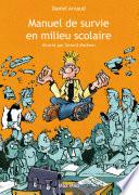 Manuel de survie en milieu scolaire