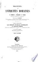 Manuel des antiquités romaines: Mommsen, T. Le droit public romain