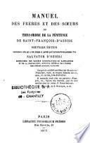 Manuel des frères et des soeurs du Tiers-Ordre de la pénitence de Saint-François-d'Assise