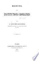 Manuel des institutions romaines