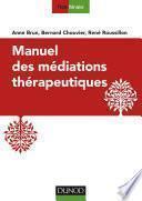 Manuel des médiations thérapeutiques - 2e éd.