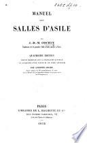 Manuel des salles d'asile ... Quatrième édition mise en harmonie avec la législation actuelle et augmentée d'une notice et de notes nouvelles par A. Cochin