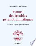 Manuel des troubles psychotraumatiques