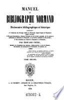 Manuel du bibliographe normand ou Dictionnaire bibliographique et historique