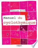 Manuel du cyclothymique