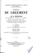Manuel du gréement et de la manœuvre des batiments à voiles et à vapeur
