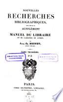 Manuel du libraire et de l'amateur de livres etc. 3. ed. augm