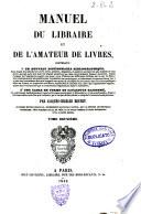 Manuel du libraire et de l'amateur de livres