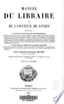 Manuel du libraire et de l'amateur de livres