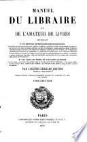 Manuel du libraire et de l'amateur de livres