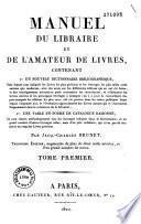 Manuel du libraire et de l'amateur de livres [...]
