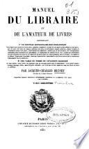 Manuel du libraire et de l'amateur de livres