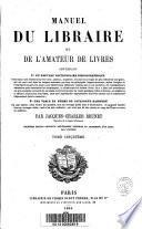 Manuel du libraire et de l'amateur de livres