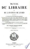 Manuel du libraire et de l'amateur de livres: Sa-Zyl