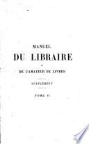 Manuel du libraire et de l'amateur de livres. Supplément