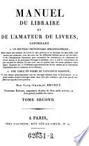 Manuel du libraire et de l'amateur des livres (etc.) 3. ed. augm