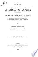 Manuel du pehlevi des livres religieux et historiques de la Perse